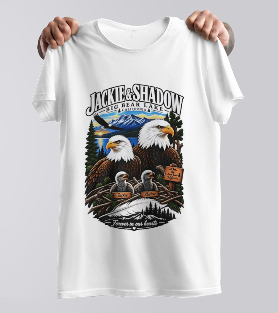 Jackie And Shadow Big Bear Lake California Bald Eagles Eaglets Nest Forever In Our Hearts Sunset Mountain T-Shirt