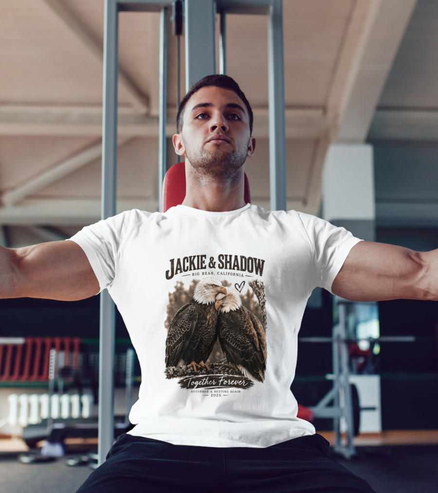 Jackie And Shadow Big Bear California Together Forever Returned And Nesting Again 2023 T-Shirt