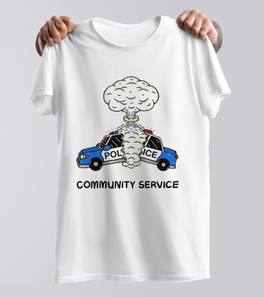 Community Service Police Car Mushroom Cloud Explosion T-Shirt
