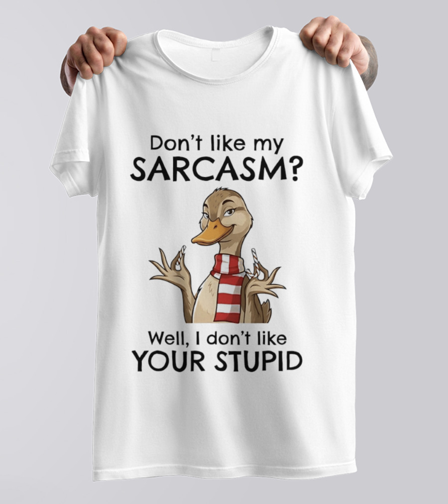 Don't Like My Sarcasm Cartoon Duck Scarf Candy Canes T-Shirt