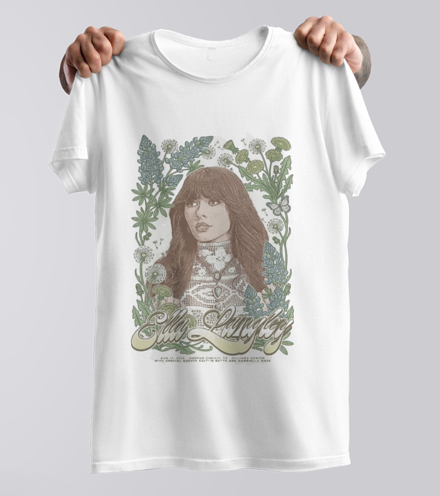 Ella Langley Hilliard Center Corpus Christi Texas August 14 2026 With Special Guests Paige King And Gabriella Rose T-Shirt
