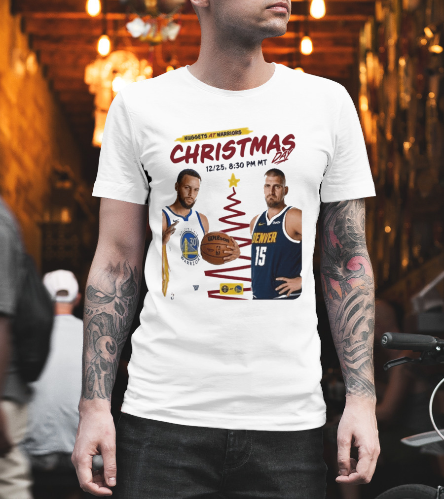 Nuggets At Warriors Christmas Day Game December 25 2026 8:30 PM MT T-Shirt