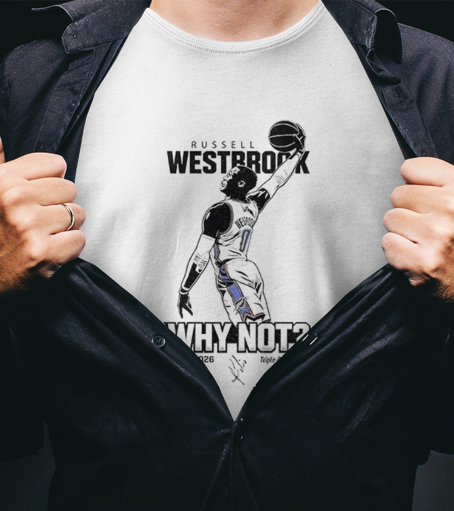 Russell Westbrook Why Not OKC Thunder Triple Double King 2008 2026 T-Shirt