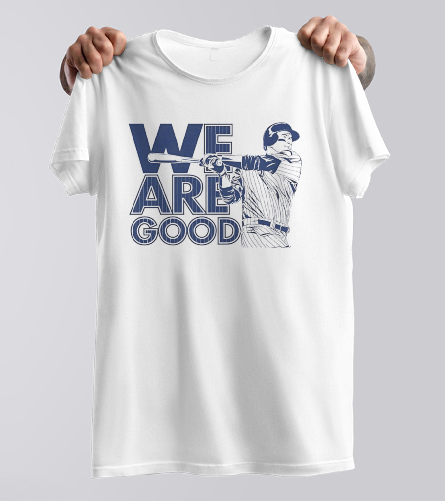 We Are Good Baseball Pinstripe Batter Swinging Bat T-Shirt