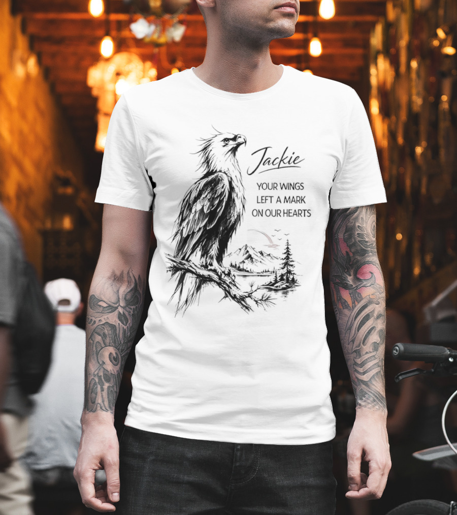 Jackie Your Wings Left A Mark On Our Hearts Eagle Perched Branch Mountain Lake Sketch T-Shirt
