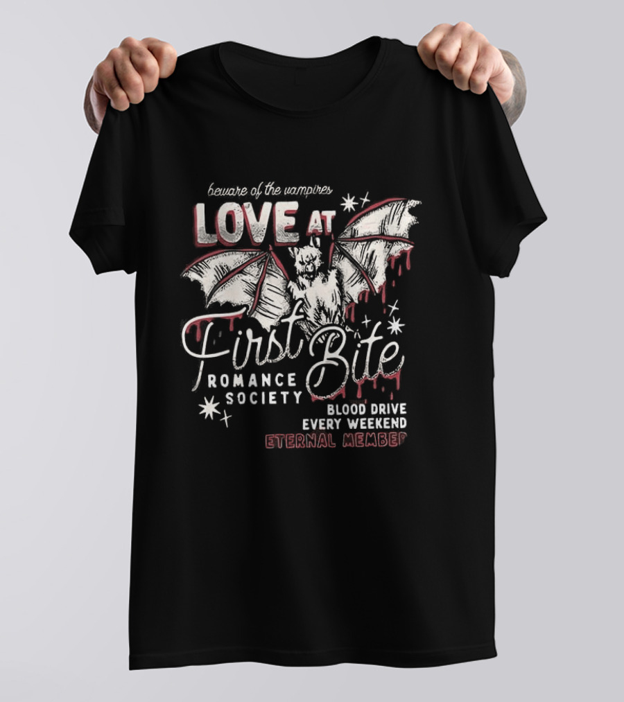 Beware Of The Vampires Love At First Bite Romance Society Blood Drive Every Weekend Eternal Member T-Shirt