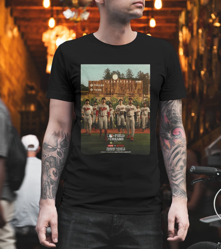 Phillies Vs Twins On Field Of Dreams Game Netflix Event August 13 Baseball Teams T-Shirt