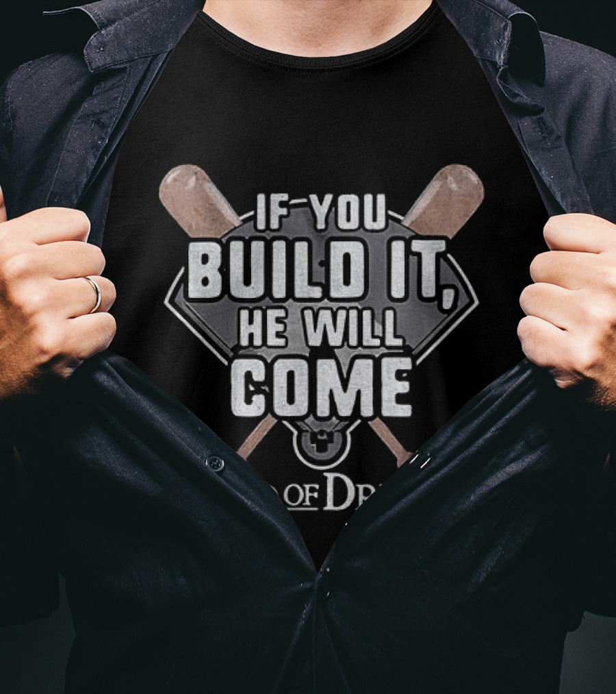 Phillies Vs Twins Field Of Dreams If You Build It He Will Come Baseball T-Shirt