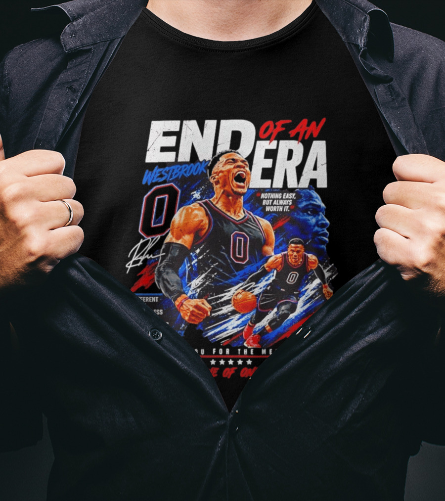 Russell Westbrook End Of An Era Different Loyal Fearless Thank You For The Memories One Of One T-Shirt