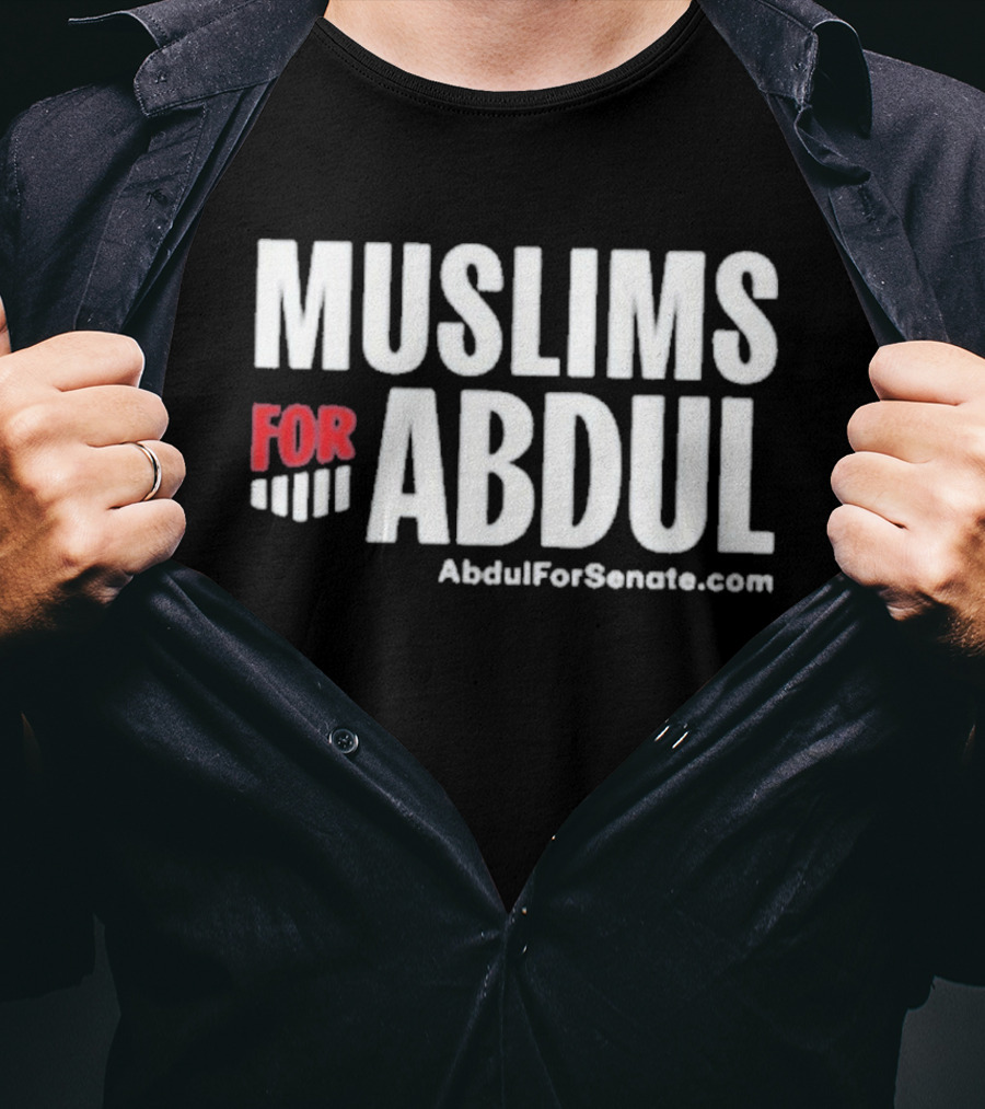 Muslims For Abdul AbdulForSenate.com T-Shirt