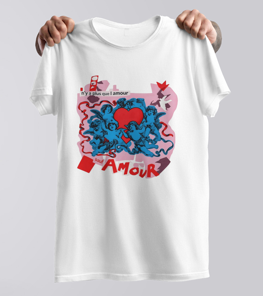 N'y A Plus Que L Amour Amour Sauf Amour T-Shirt