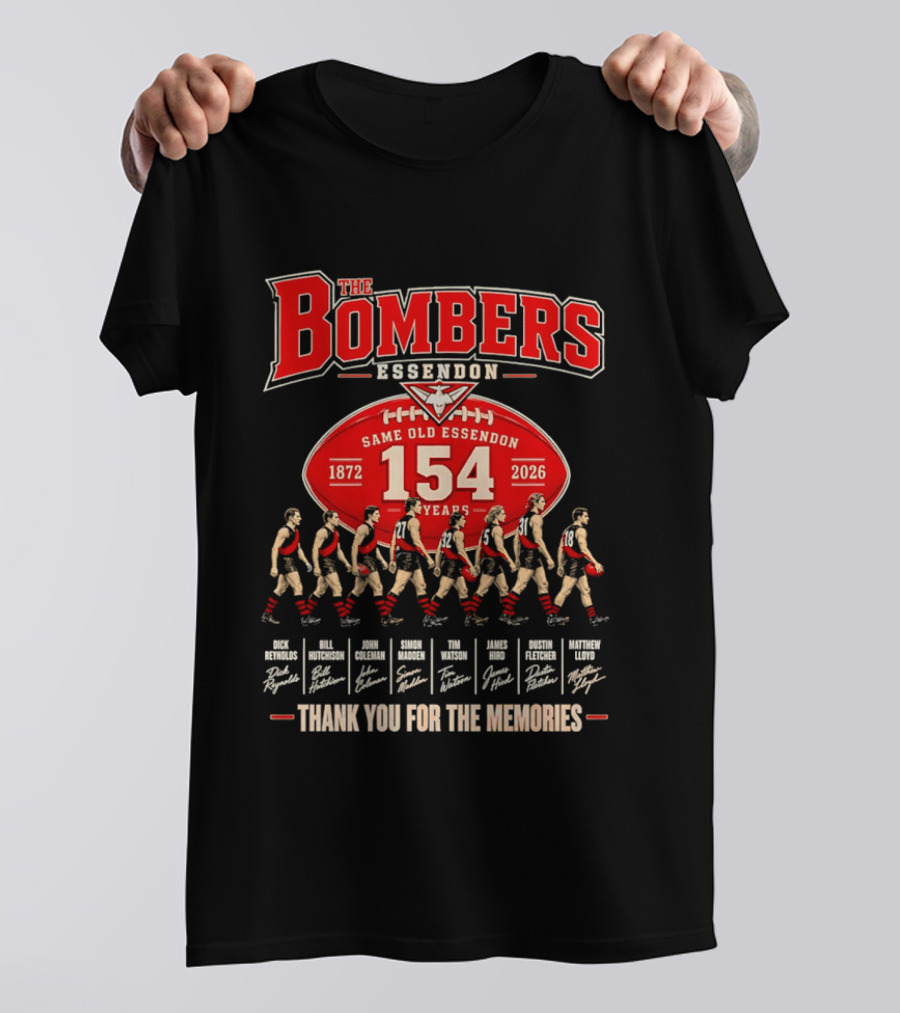 The Bombers Essendon 154 Years Same Old Essendon 1872 2026 Thank You For The Memories T-Shirt