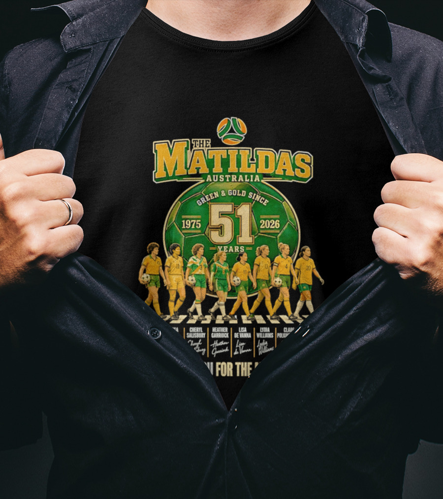 The Matildas Australia Green Gold Since 1975 2026 51 Years Thank You For The Memories T-Shirt