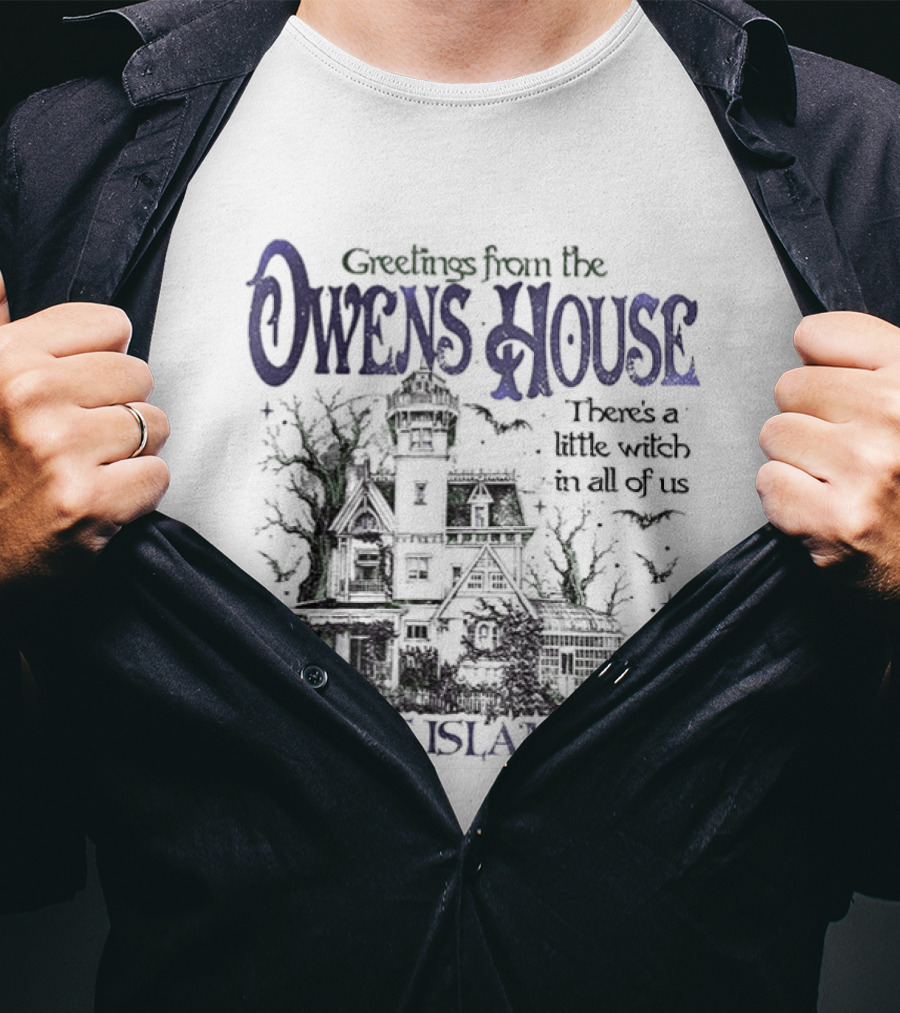 Greetings From The Owens House There's A Little Witch In All Of Us Maria's Island MA T-Shirt