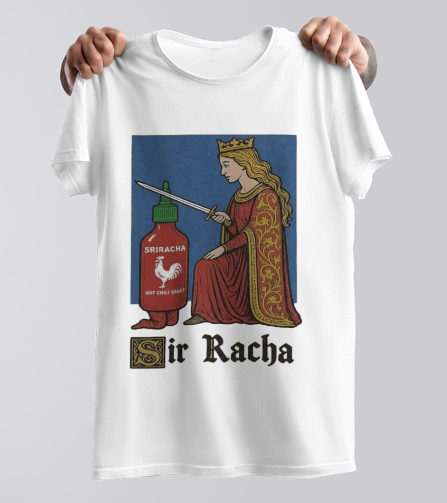 Sir Racha Sriracha Hot Chili Sauce Medieval Knighthood Scene T-Shirt
