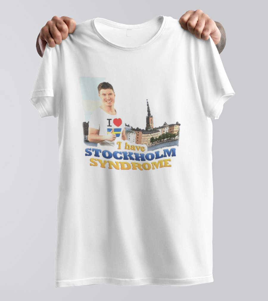 I Love Stockholm Skyline I Have Stockholm Syndrome T-Shirt