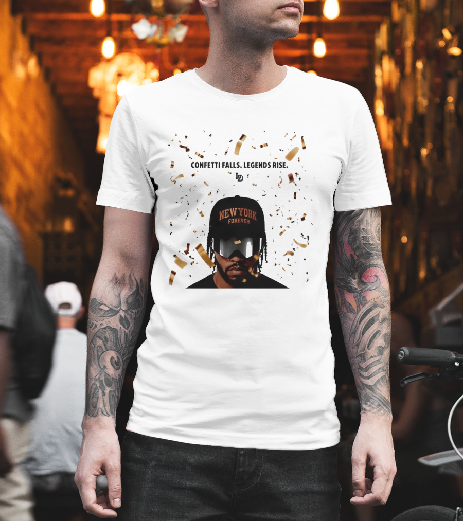 Confetti Falls Legends Rise New York Forever NBA T-Shirt