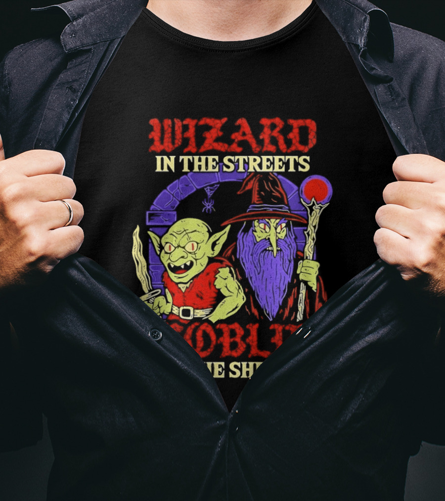 Wizard In The Streets Goblin In The Sheets Funny Fantasy Duo T-Shirt