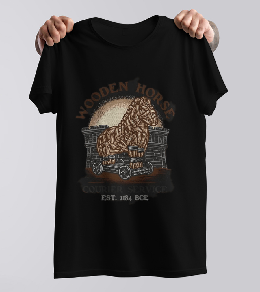 Wooden Horse Courier Service Est. 1184 BCE Trojan Horse T-Shirt