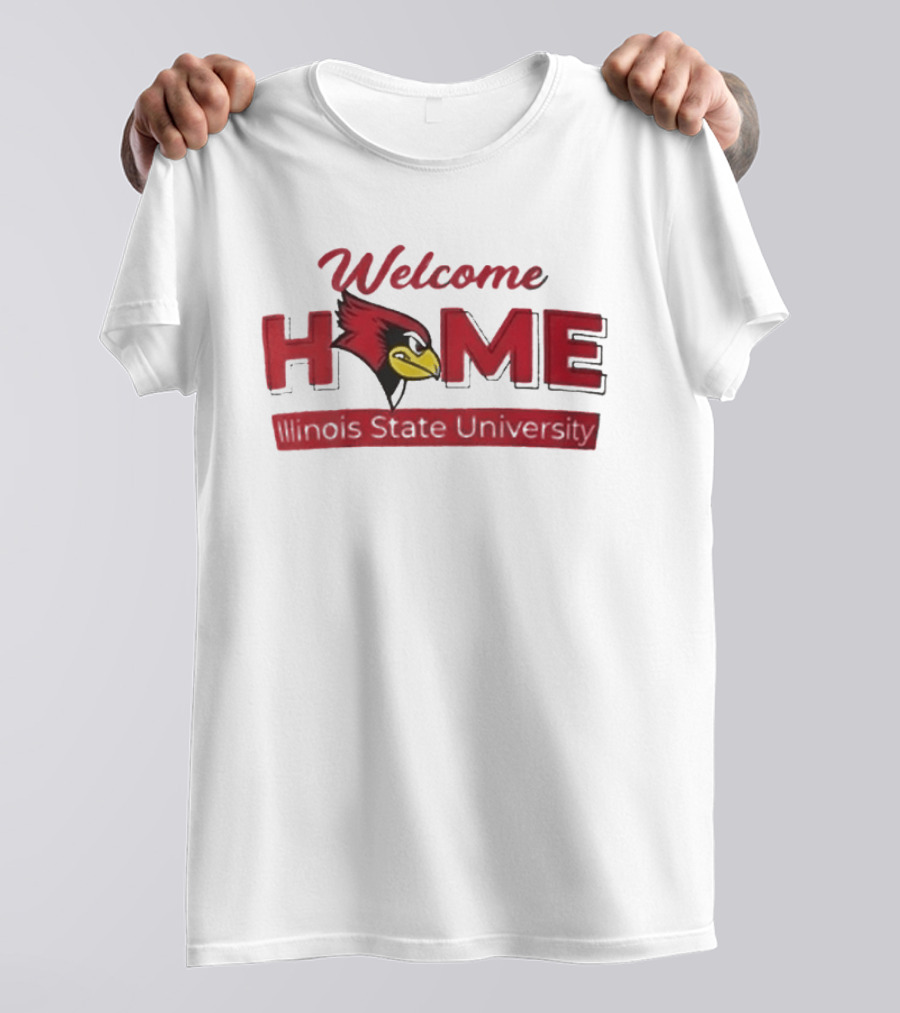Welcome Home Illinois State University Redbird T-Shirt