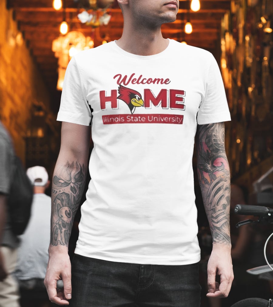 Welcome Home Illinois State University Redbird T-Shirt