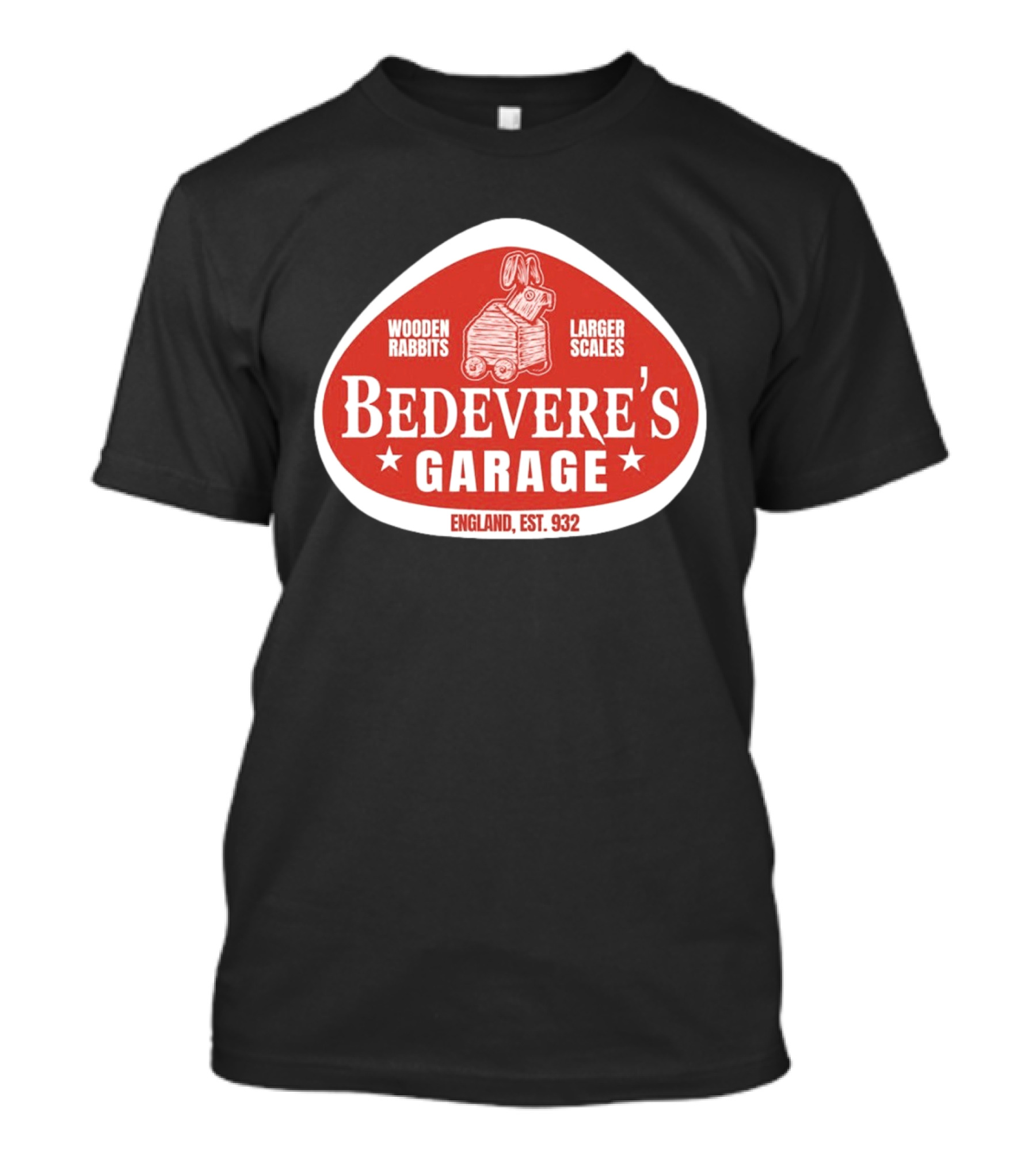 Bedevere's Garage England 932 AD Wooden Rabbits Larger Scales Monty Python T-Shirt