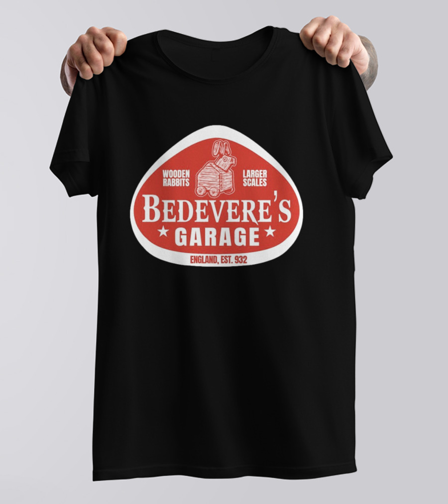 Bedevere's Garage England 932 AD Wooden Rabbits Larger Scales Monty Python T-Shirt