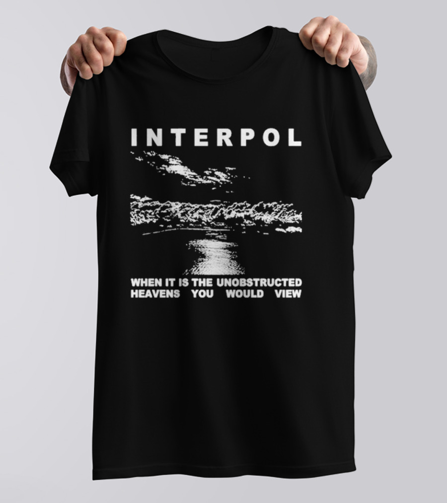 Interpol Thoreau When It Is The Unobstructed Heavens You Would View Cloudy Sky T-Shirt