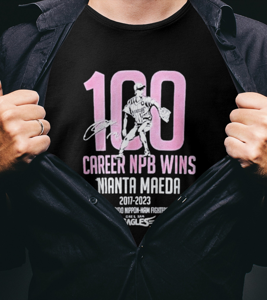 100 Career NPB Wins Kenta Maeda 2007 2023 Hokkaido Nippon Ham Fighters Eagles T-Shirt