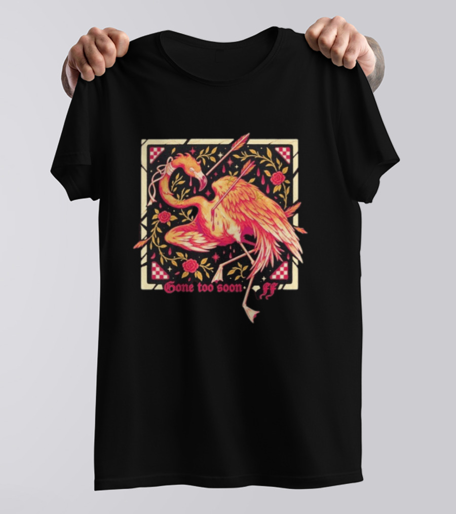 Flamingo Flim Flam Arrows Roses Gone Too Soon FF T-Shirt
