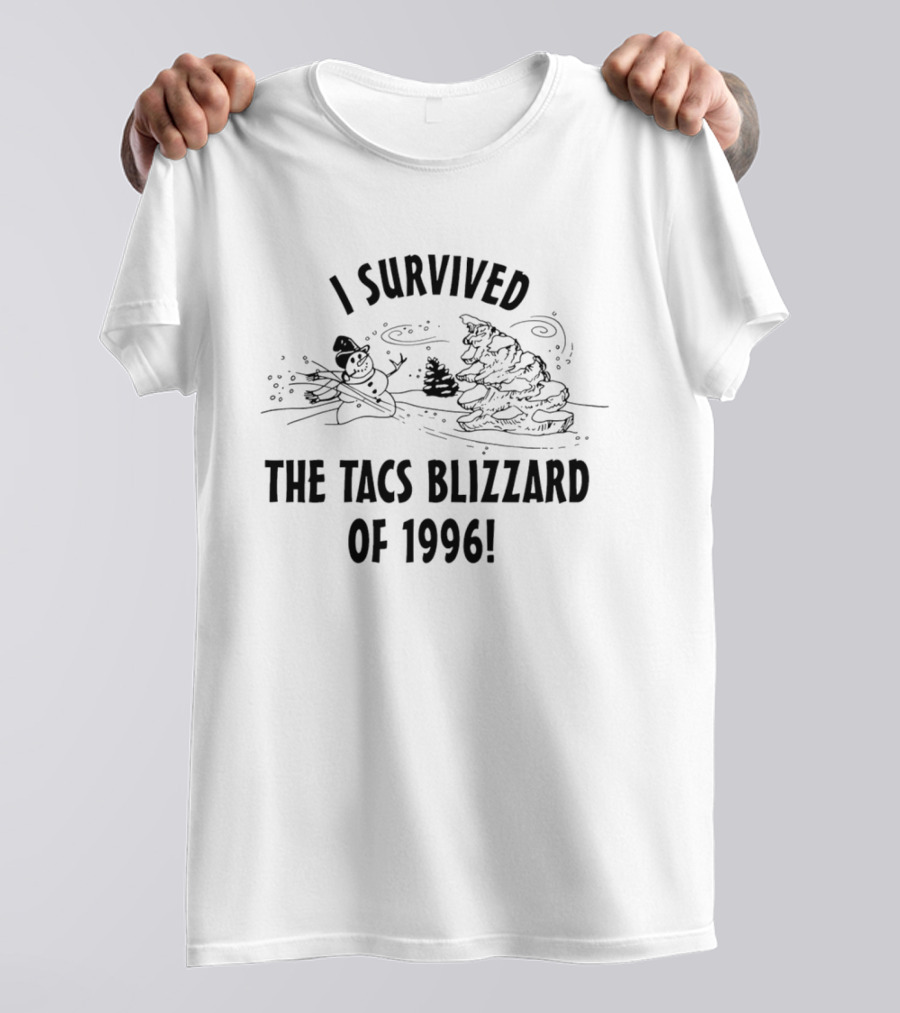 I Survived The Tacs Blizzard Of 1996 Snowman And Tree T-Shirt