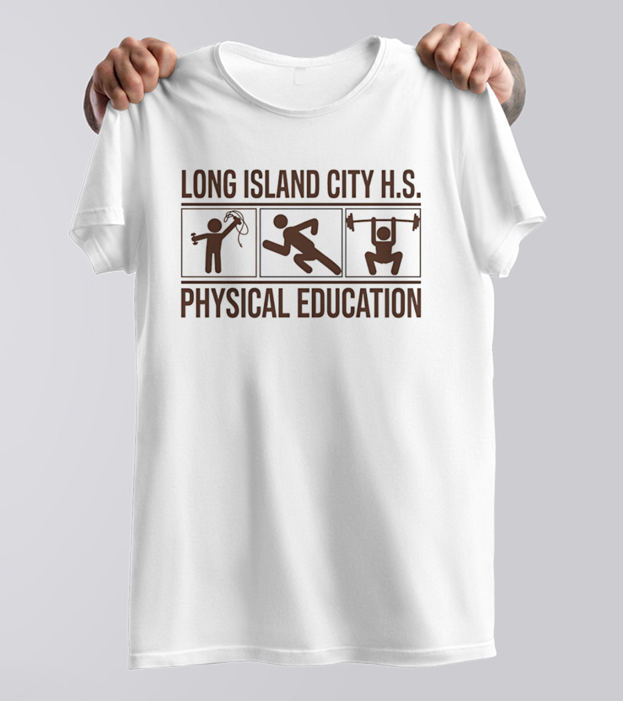 Long Island City H.S. Physical Education Exercise Workout Jump Rope Running Weightlifting T-Shirt