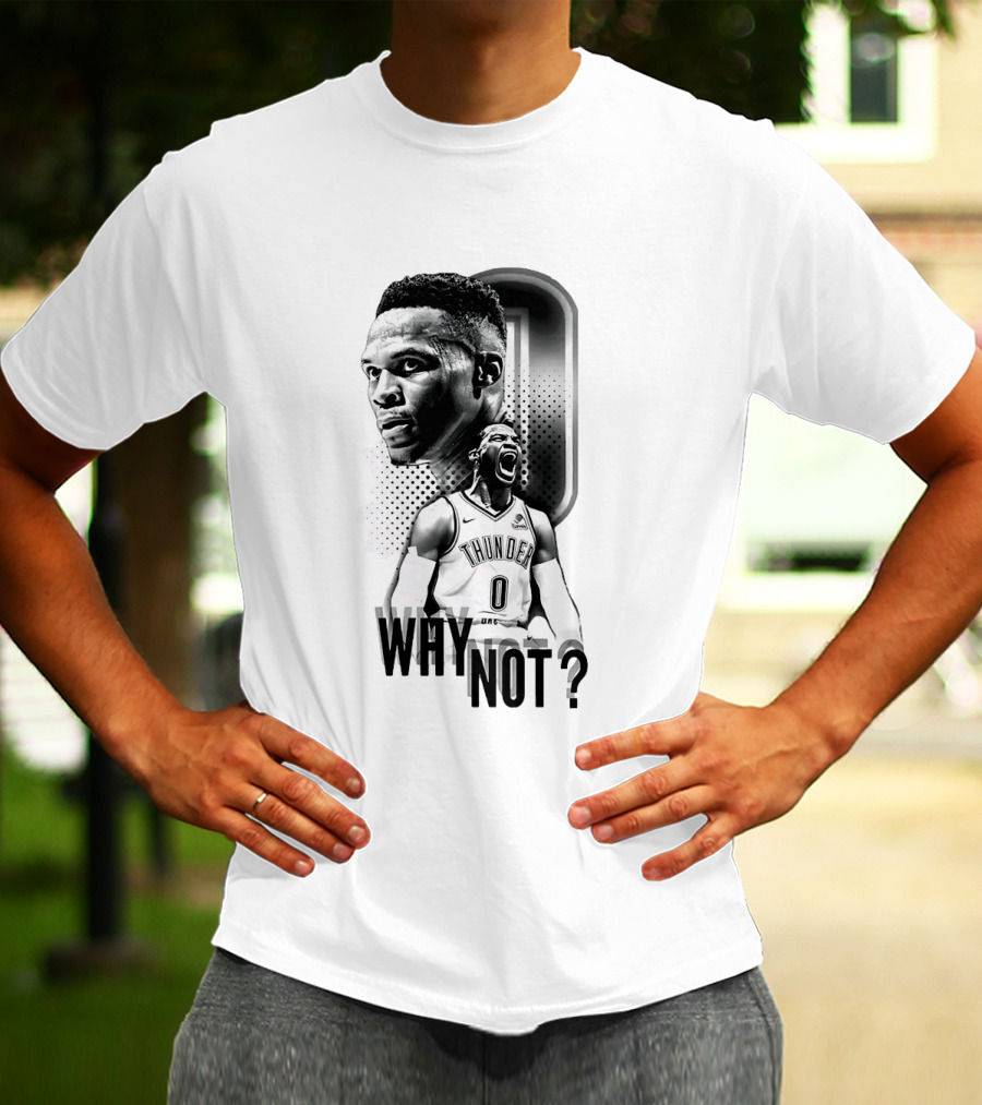Russell Westbrook Oklahoma City Thunder Why Not 0 T-Shirt