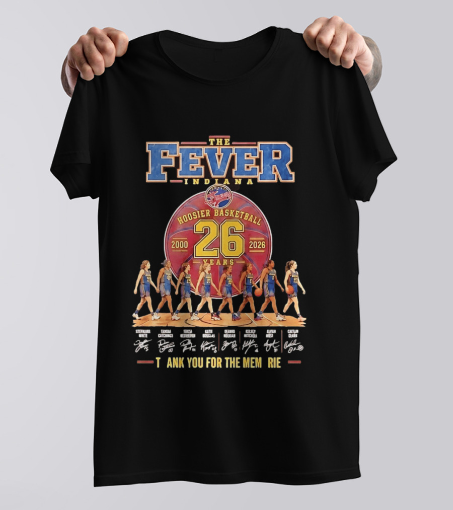 Indiana Fever 26 Years 2000 2026 Hoosier Basketball Memories Signatures T-Shirt