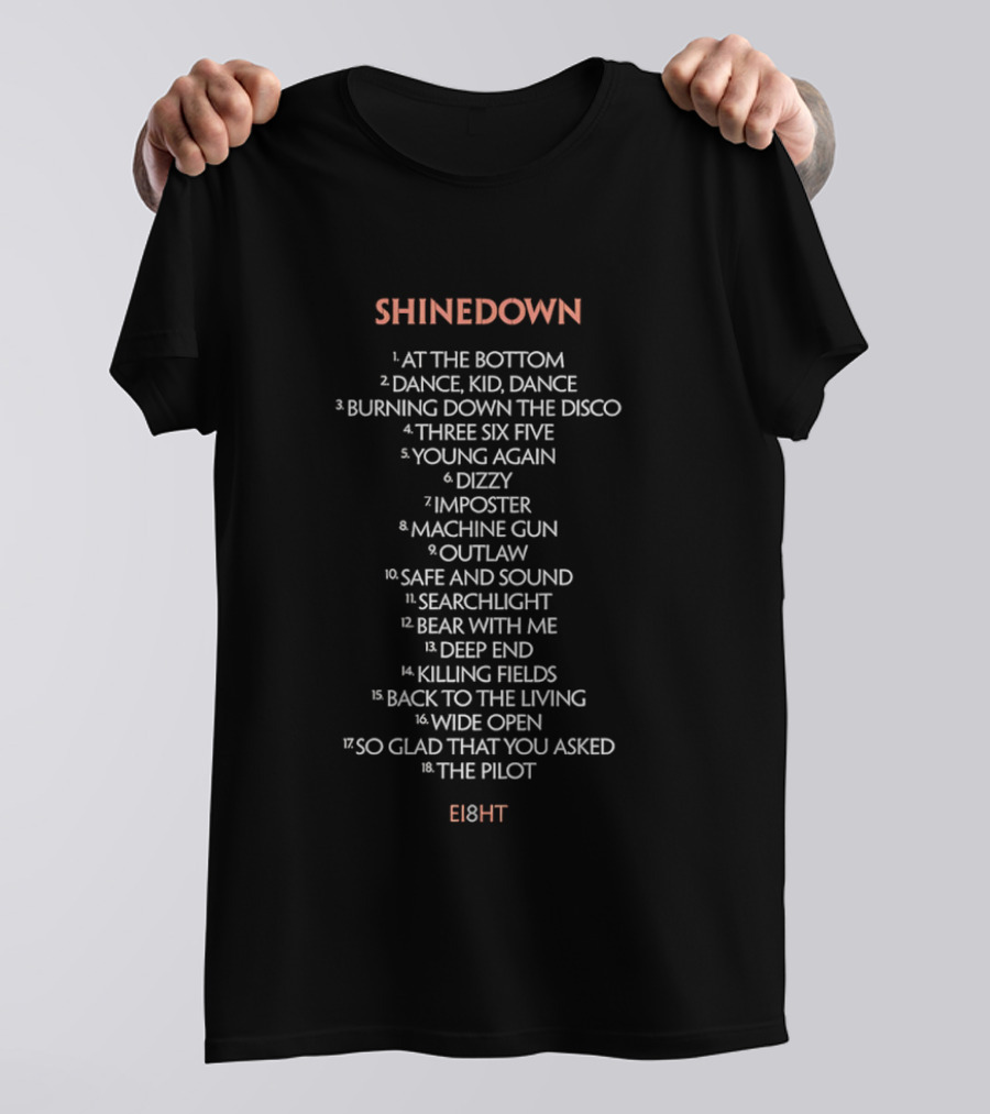 Shinedown At The Bottom Dance Burning Down The Disco Young Again Safe And Sound Wide Open Eight T-Shirt