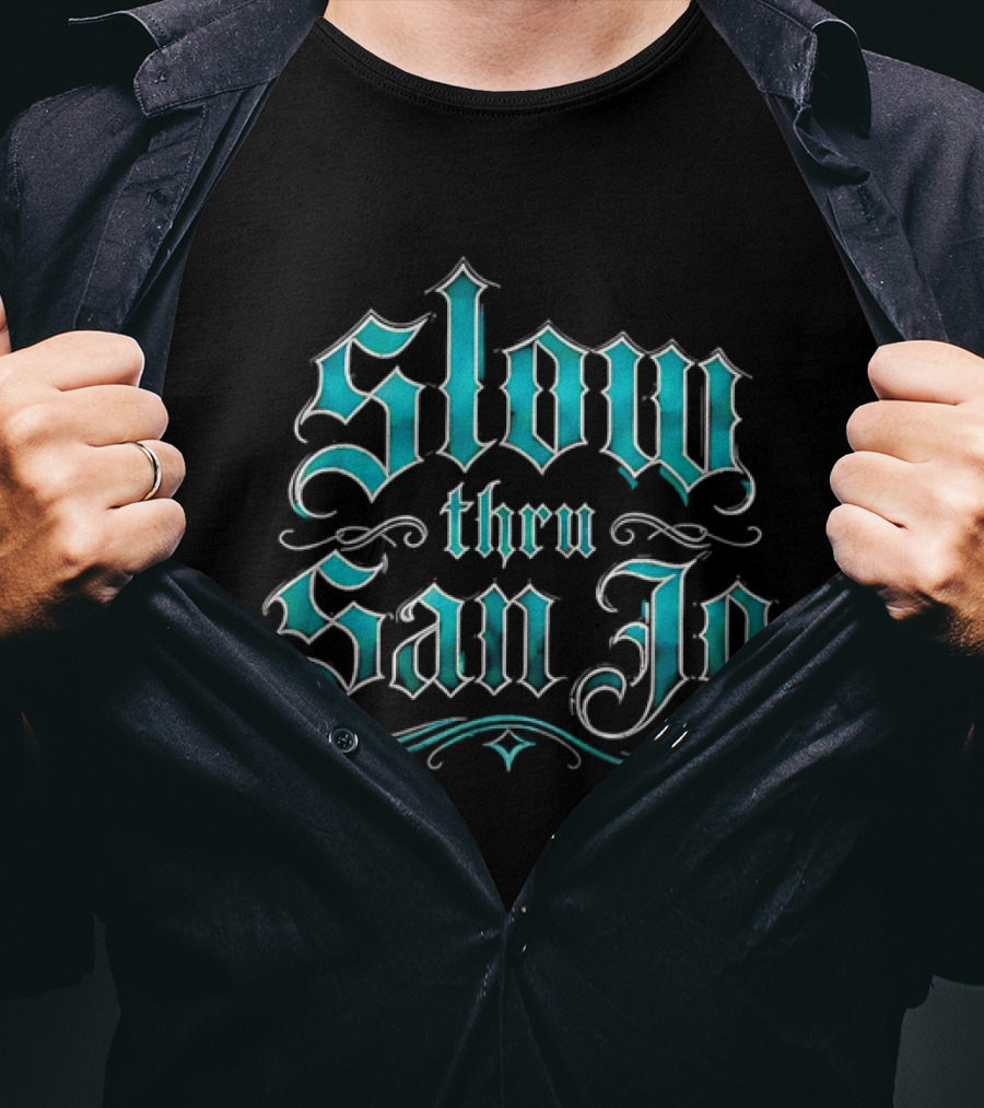 Slow Thru San Jo Teal Blackletter Ornamental Fonts Swirls T-Shirt