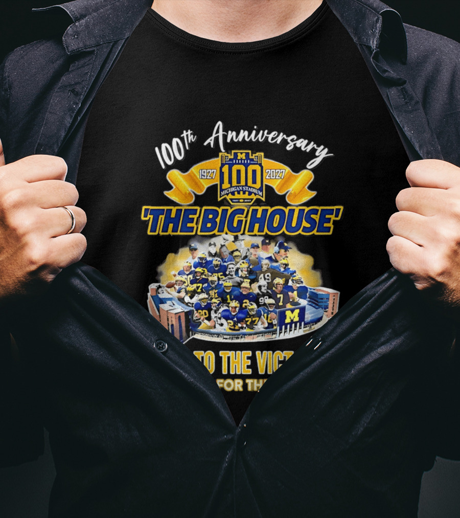 100th Anniversary Michigan Stadium 1927 2027 The Big House Hail To The Victors Thank You For The Memories T-Shirt