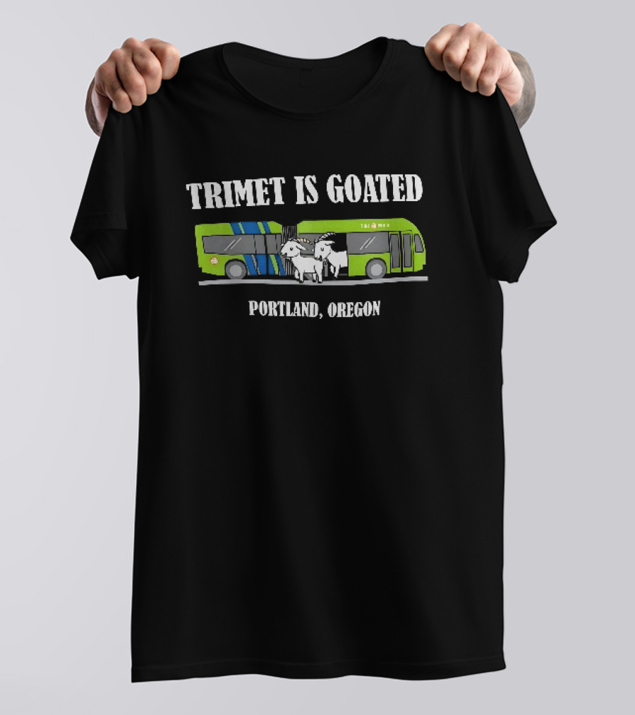 Trimet Is Goated Portland Oregon Bus Graphic With Goat T-Shirt