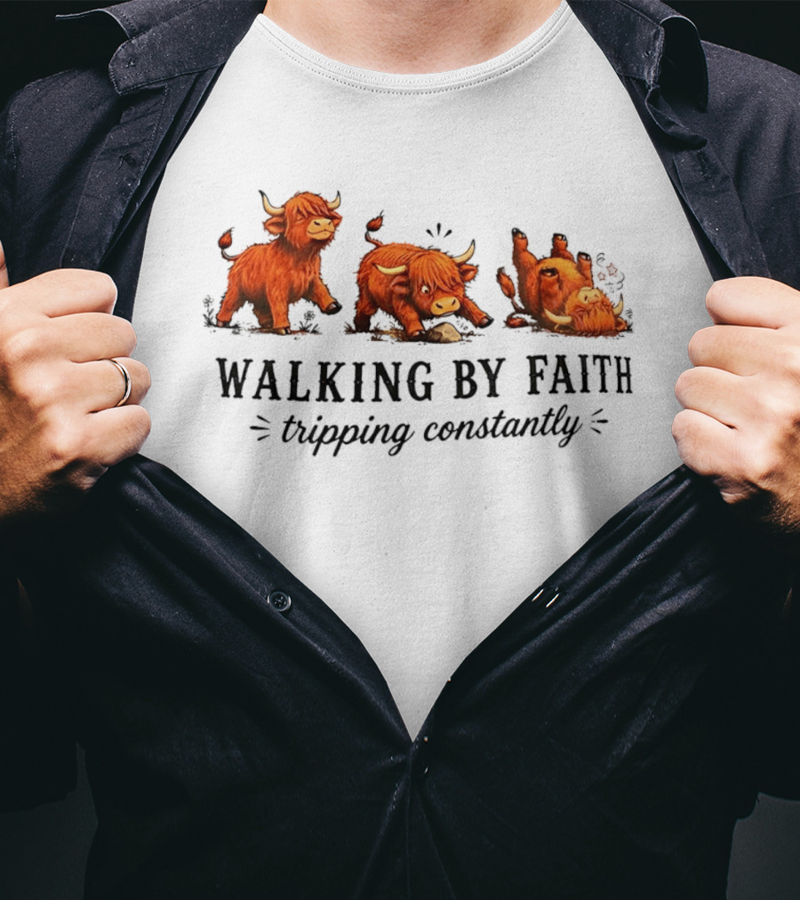 Walking By Faith Tripping Constantly Cartoon Highland Cows T-Shirt