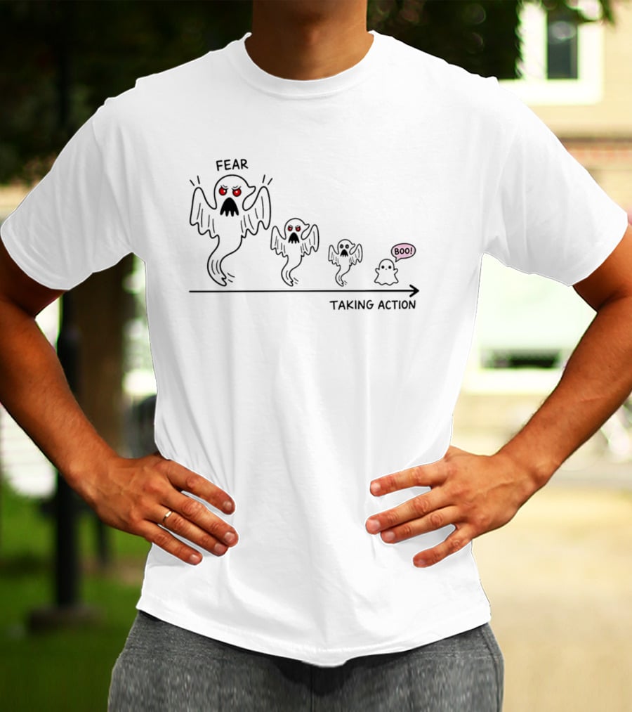 Fear Ghost Evolution Taking Action Boo Journey T-Shirt