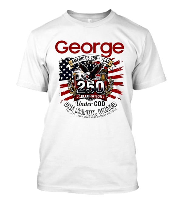 George America's 250th Year 1776 2026 Celebration Eagle Flag Under God One Nation United T-Shirt