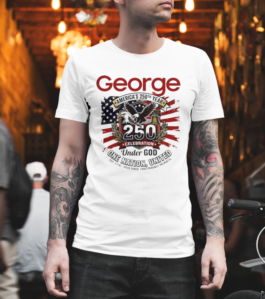 George America's 250th Year 1776 2026 Celebration Eagle Flag Under God One Nation United T-Shirt