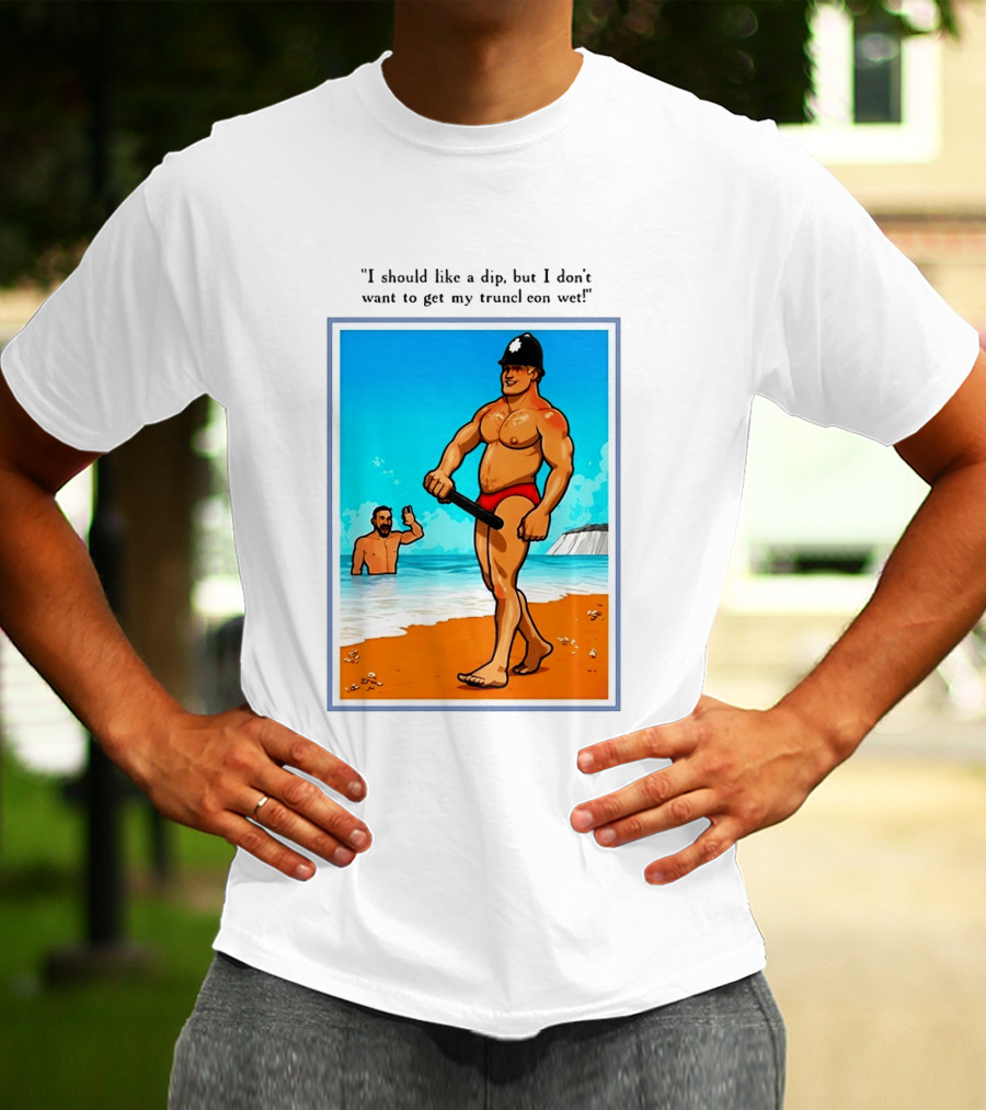 I Should Like A Dip But I Don't Want To Get My Truncheon Wet Beach Scene T-Shirt