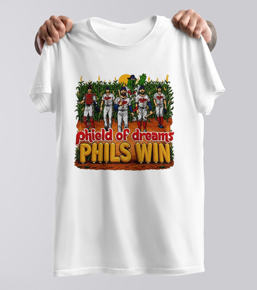 Phield Of Dreams Phillies Win Corn Field Baseball Fantasy 2026 T-Shirt