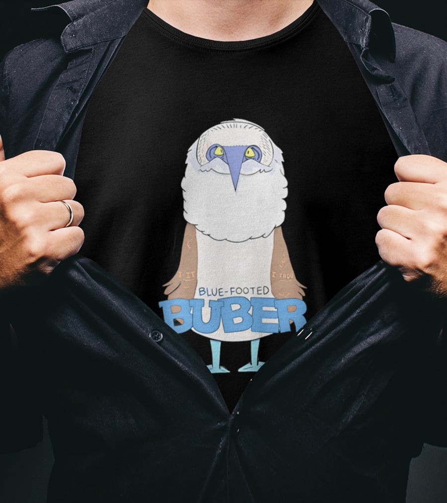 Blue Footed Buber I It I Thou Blue Footed Booby Bird T-Shirt