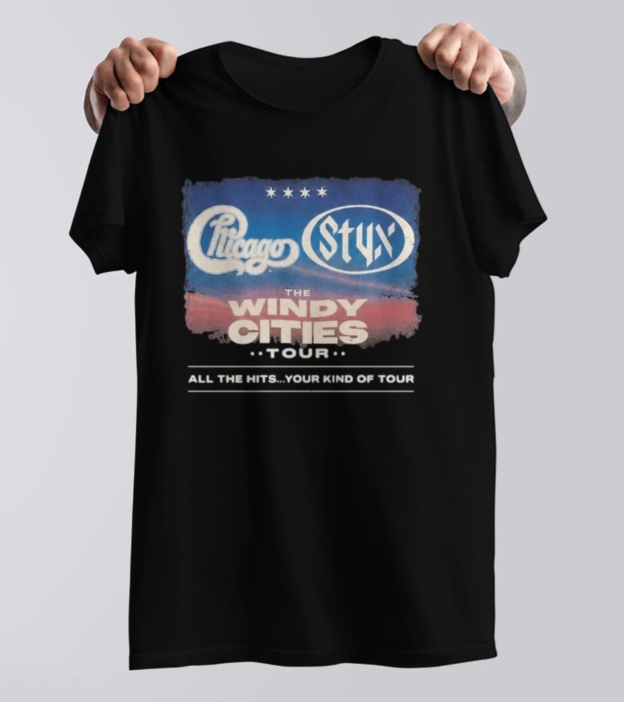 Chicago Styx The Windy Cities Tour All The Hits Your Kind Of Tour T-Shirt