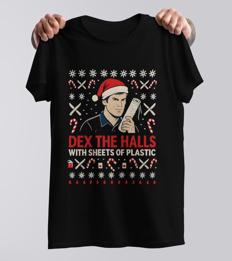 Dex The Halls With Sheets Of Plastic Santa Hat Candy Canes Holiday T-Shirt