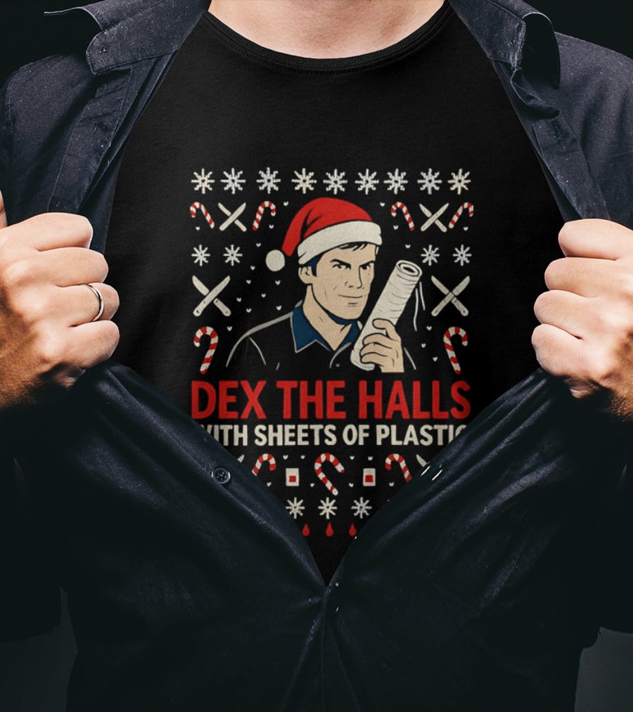 Dex The Halls With Sheets Of Plastic Santa Hat Candy Canes Holiday T-Shirt