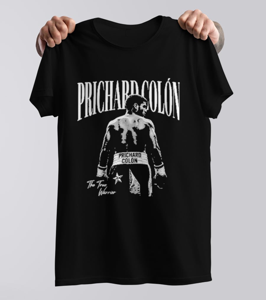 Prichard Colón The True Warrior Boxing T-Shirt