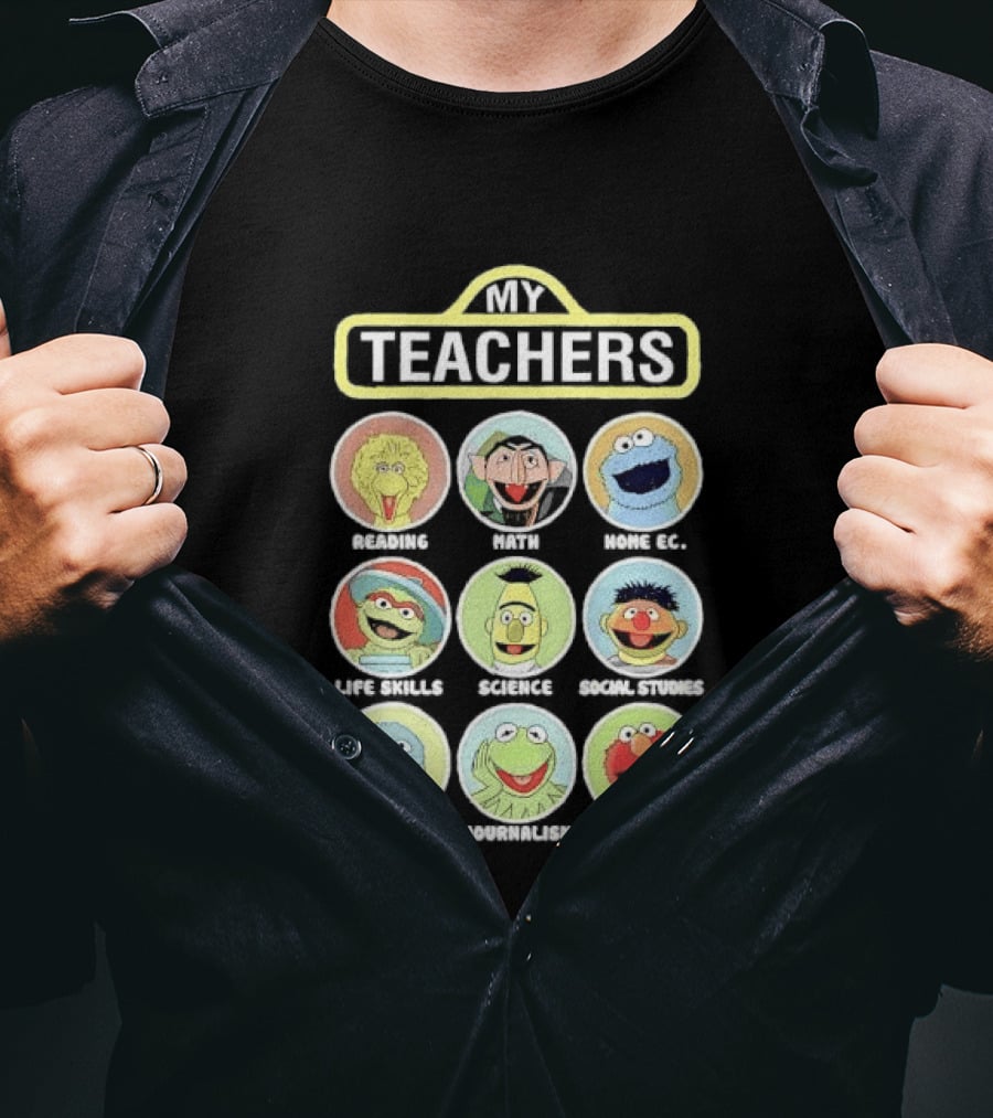 My Teachers Reading Math Home Ec Life Skills Science Social Studies PE Journalism Music T-Shirt